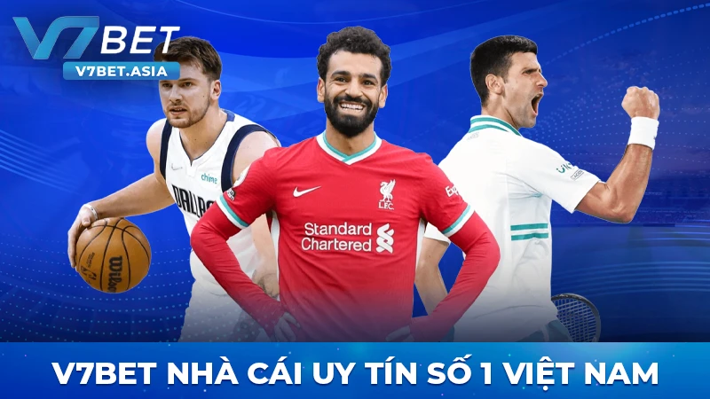 v7bet nhà cái uy tín số 1 Việt Nam