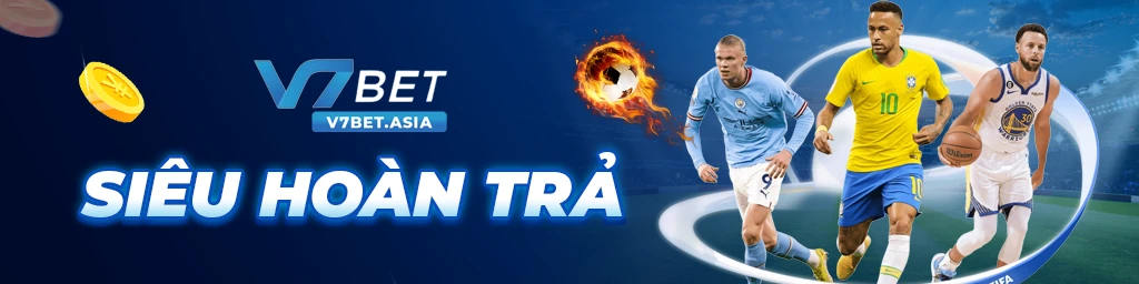 v7bet siêu hoàn trả cá cược